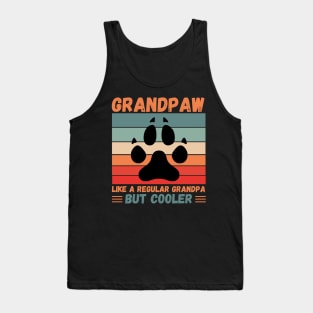 Grandpaw Like A Regular Grandpa But Cooler Tank Top